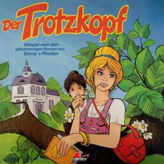 Emmy von Rhoden, Der Trotzkopf