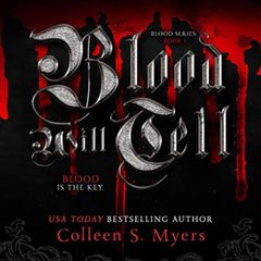 Blood Will Tell - The Blood is the Key