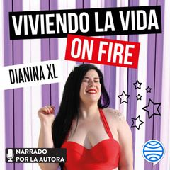 Viviendo la vida on fire