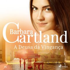 A Deusa da Vingança (A Eterna Coleção de Barbara Cartland 35)