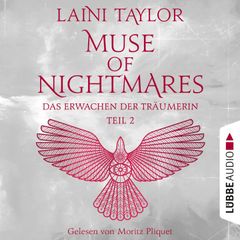 Das Erwachen der Träumerin - Muse of Nightmares, Teil 2