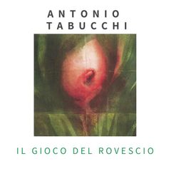 Il gioco del rovescio e altri racconti