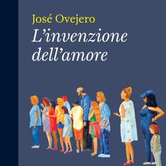 L'invenzione dell'amore