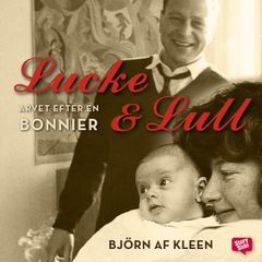 Lucke & Lull: Arvet efter en Bonnier