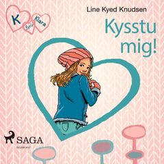 K fyrir Klara 3 – Kysstu mig!