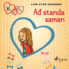 K fyrir Klara 5 – Að standa saman