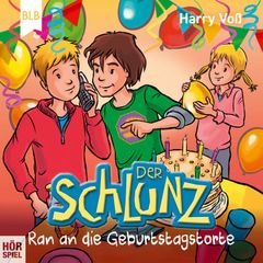 Der Schlunz - Ran an die Geburtstagstorte