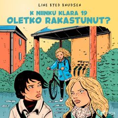 K niinku Klara 19 - Oletko rakastunut?