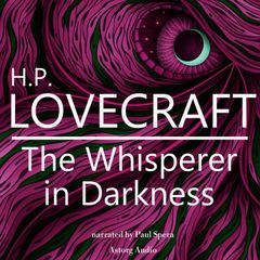 HP Lovecraft : The Whisperer in Darkness