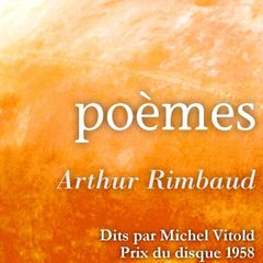 Arthur Rimbaud lues par Michel Vitold