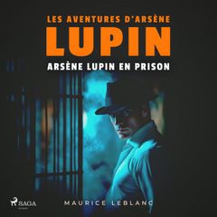 Arsène Lupin en prison – Les aventures d'Arsène Lupin