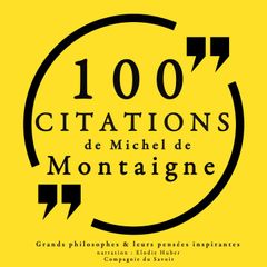 100 citations de Michel de Montaigne