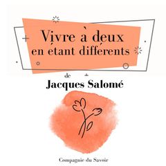 Vivre à deux en étant différents