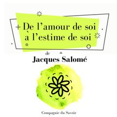 De lʼamour de soi à lʼestime de soi