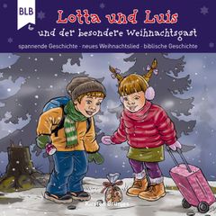 Lotta und Luis und der besondere Weihnachtsgast