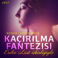 Kaçırılma Fantezisi - Erotik Öykü