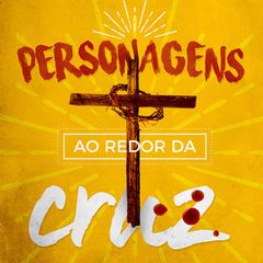 Personagens ao Redor da Cruz | Aluno