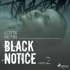 Black notice: część 2