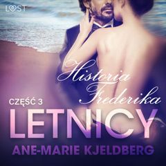 Letnicy 3: Historia Frederika - opowiadanie erotyczne