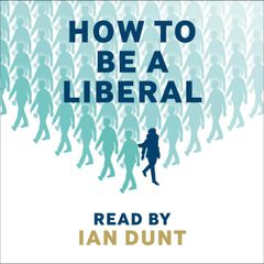 How To Be A Liberal