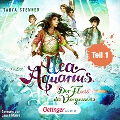 Alea Aquarius 6 Teil 1. Der Fluss des Vergessens