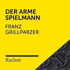 Grillparzer: Der arme Spielmann