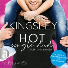 Hot Single Dad: Caleb und Linnea