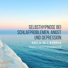 Selbsthypnose bei Schlafproblemen, Angst und Depression