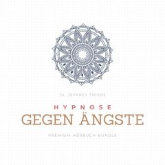 Hypnose gegen Ängste