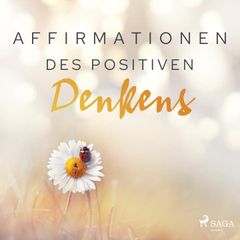 Affirmationen des positiven Denkens