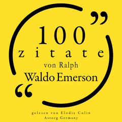 100 Zitate von Ralph Waldo Emerson