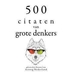 500 citaten van grote denkers