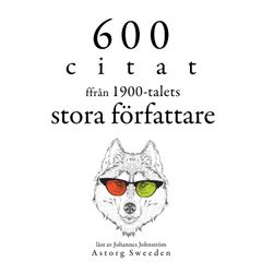 600 citat från 1900-talets stora författare