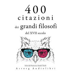 400 citazioni dei grandi filosofi del XVII secolo