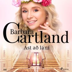 Ást að láni (Hin eilífa sería Barböru Cartland 3)