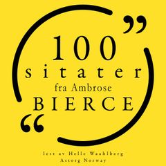 100 sitater fra Ambrose Bierce