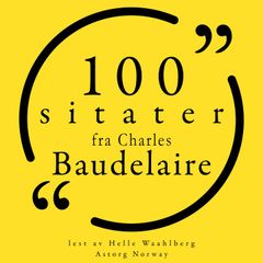 100 sitater fra Charles Baudelaire