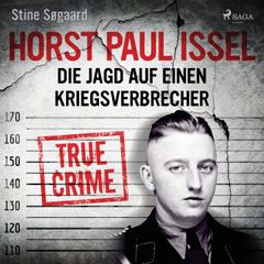 Horst Paul Issel: Die Jagd auf einen Kriegsverbrecher