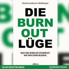 Die Burnout Lüge