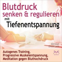 Blutdruck Senken & Regulieren mit Tiefenentspannung