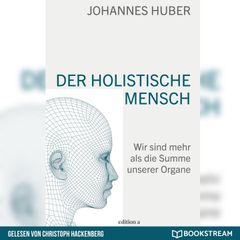 Der holistische Mensch