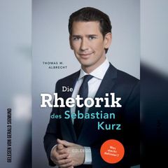 Die Rhetorik des Sebastian Kurz