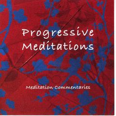 Progressive Meditations