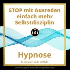 STOP mit Ausreden