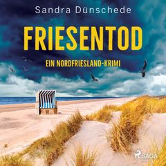 Friesentod: Ein Nordfriesland-Krimi (Ein Fall für Thamsen & Co. 14)