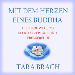 Mit dem Herzen eines Buddha