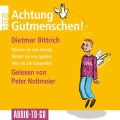 Achtung, Gutmenschen!