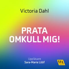 Prata omkull mig!