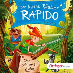 Der kleine Räuber Rapido 3. Der schlimme Zahn