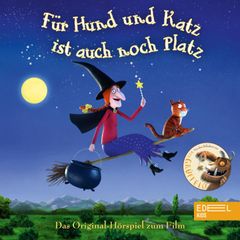 Für Hund und Katz ist auch noch Platz (Das Original-Hörspiel zum Film)